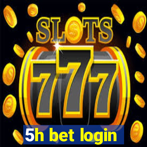 5h bet login